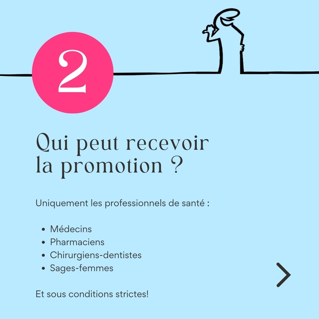Qui peut recevoir la promotion ?